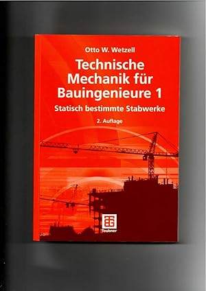 Bild des Verkufers fr Otto W. Wetzell, Technische Mechanik fr Bauingenieure 1 / 2. Auflage zum Verkauf von sonntago DE