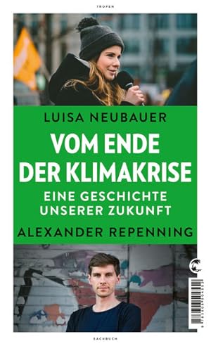 Seller image for Vom Ende der Klimakrise: Eine Geschichte unserer Zukunft for sale by Antiquariat Armebooks