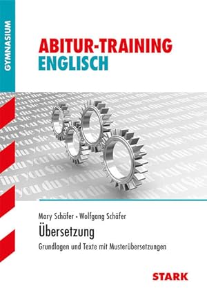 Bild des Verkufers fr STARK Abitur-Training - Englisch bersetzung (STARK-Verlag - Training) zum Verkauf von Gerald Wollermann
