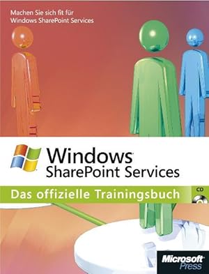 Image du vendeur pour Microsoft Windows SharePoint Services v3 - Das offizielle Trainingsbuch mis en vente par Gerald Wollermann