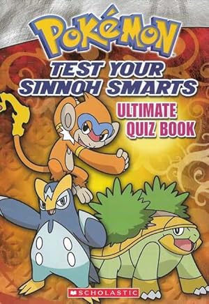 Pokemon: Test Your Sinnoh Smarts Ultimate Quiz Book