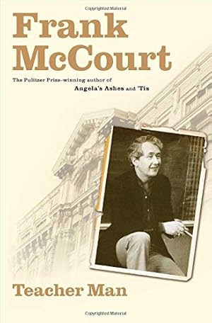 Bild des Verkufers fr Teacher Man: A Memoir (The Frank McCourt Memoirs) zum Verkauf von Modernes Antiquariat an der Kyll