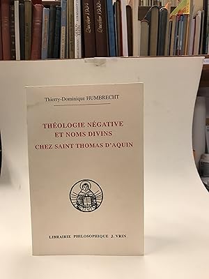 Immagine del venditore per Theologie Negative Et Noms Divins Chez Saint Thomas D' Aquin. venduto da Der Buchfreund