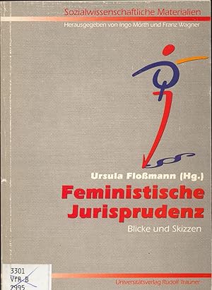 Bild des Verkufers fr Feministische Jurisprudenz Blicke und Skizzen zum Verkauf von avelibro OHG