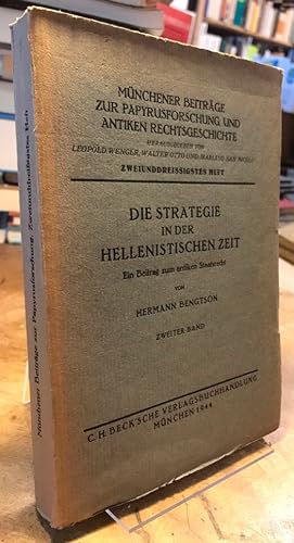 Die Strategie in der hellenistischen Zeit. Ein Beitrag zum antiken Staatsrecht. Zweiter Band.