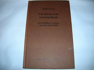 Seller image for Elfenbeinturm und Barrikade. Schriftsteller zwischen Literatur und Politik for sale by Gabis Bcherlager