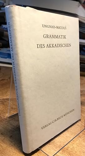 Grammatik des Akkadischen. 5., durchgesehene Auflage der Babylonisch-Assyrischen Grammatik von Ar...