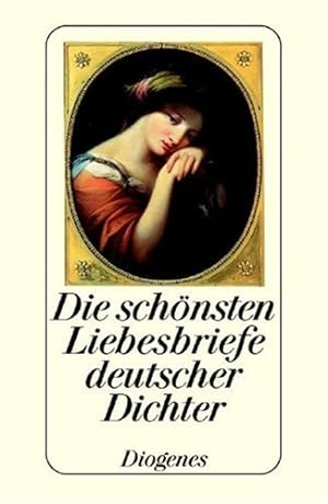 Bild des Verkufers fr Die schnsten Liebesbriefe deutscher Dichter zum Verkauf von Gabis Bcherlager