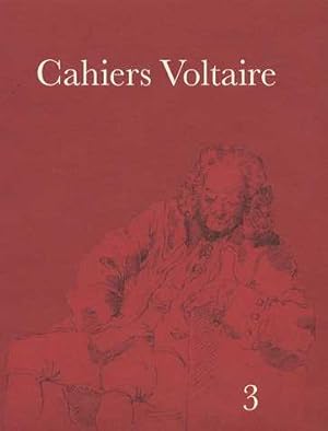 Cahiers Voltaire 3: Tome 3