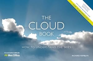 Imagen del vendedor de Cloud Book : How to Understand the Skies a la venta por GreatBookPrices