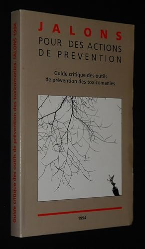 Image du vendeur pour Jalons (1994) : Guide critique des outils de prvention des toxicomanies mis en vente par Abraxas-libris