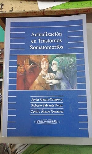 Imagen del vendedor de ACTUALIZACIN EN TRASTORNOS SOMATOMORFOS (Madrid, 2001) a la venta por Multilibro