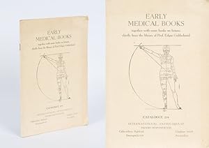 Image du vendeur pour Early Medical Books - Together with some books on Botany, chiefly from the Library of Prof. Edgar Goldschmid. mis en vente par Inanna Rare Books Ltd.