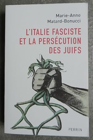 Seller image for L'Italie fasciste et la perscution des juifs. for sale by Librairie les mains dans les poches