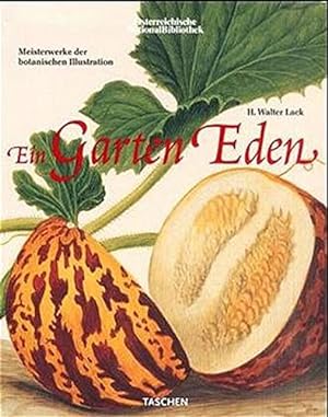 Immagine del venditore per Ein Garten Eden - Meisterwerke der botanischen Illustration. venduto da nika-books, art & crafts GbR