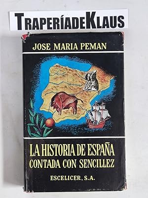 Imagen del vendedor de HISTORIA DE ESPAA Contada con sencillez Jos Maria Pemn Ed. Escelicer S.A. - - tomo 1 - tdk97 a la venta por TraperaDeKlaus