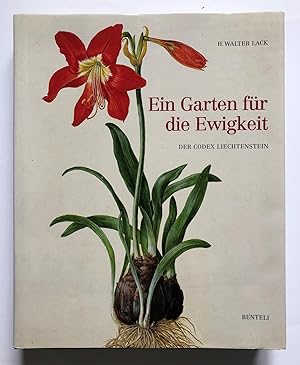 Ein Garten für die Ewigkeit. Der Codex Liechtenstein. 2. Auflage.