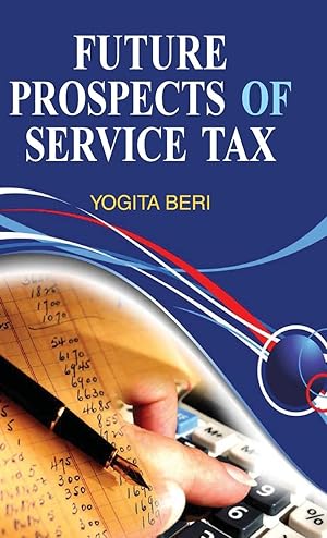 Seller image for Future Prospects of Service Tax for sale by moluna