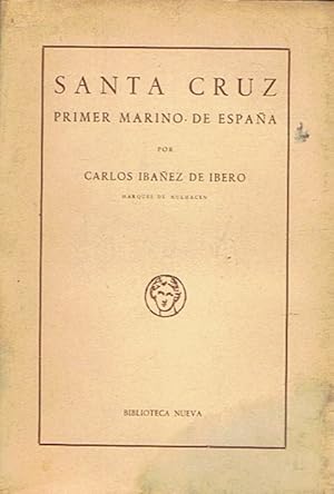 Imagen del vendedor de SANTA CRUZ PRIMER MARINO DE ESPAA. a la venta por Librera Torren de Rueda