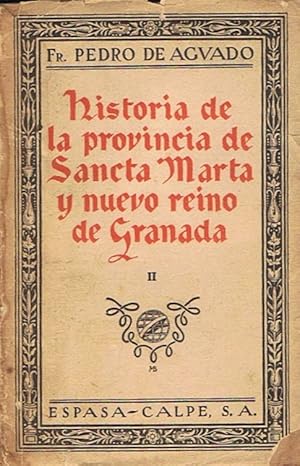 Image du vendeur pour PRIMERA PARTE DE LA RECOPILACIN HISTORIAL RESOLUTORIA DE SANCTA MARTA Y NUEVO REINO DE GRANADA DE LAS INDIAS DEL MAR OCANO. Tomo II (de 3) mis en vente par Librera Torren de Rueda