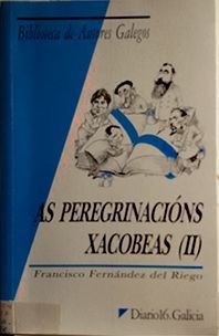 AS PEREGRINACIÓNS XACOBEAS II