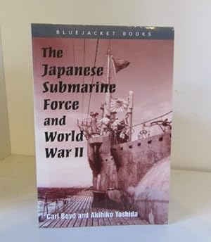 Seller image for The Japanese Submarine Force and World War II for sale by BRIMSTONES