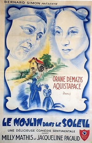 "LE MOULIN DANS LE SOLEIL" Réalisé par Marc DIDIER en 1938 avec Orane DEMAZIS, AQUISTAPACE, Milly...