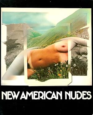 Image du vendeur pour New American Nudes: Recent Trends and Attitudes mis en vente par LEFT COAST BOOKS