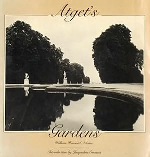 Bild des Verkufers fr Atget's Gardens: A Selection of Eugene Atget's Garden Photographs zum Verkauf von LEFT COAST BOOKS