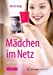 Image du vendeur pour Mädchen im Netz: sü , sexy, immer online (German Edition) by Voigt, Martin [Paperback ] mis en vente par booksXpress