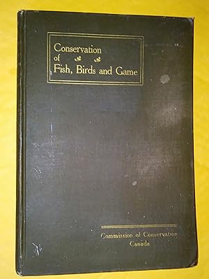 Seller image for Conservation Of Fish, Birds And Game Proceedings at a Meeting of the Committee, November 1 and 2, 1915 for sale by Livresse