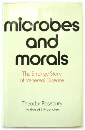 Bild des Verkufers fr Microbes and Morals: The Strange Story of Venereal Disease zum Verkauf von PsychoBabel & Skoob Books