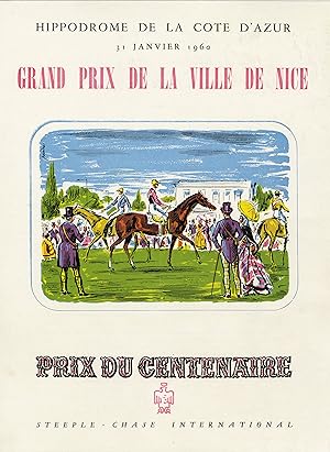 "GRAND PRIX DE LA VILLE DE NICE 1960" PRIX DU CENTENAIRE (STEEPLE-CHASE INTERNATIONAL) / Affiche ...