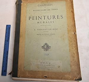 Imagen del vendedor de Peintures Murales des Chapelles de Notre-Dame de Paris, Executees sur les Cartons de E. Viollet-le-Duc a la venta por Mullen Books, ABAA