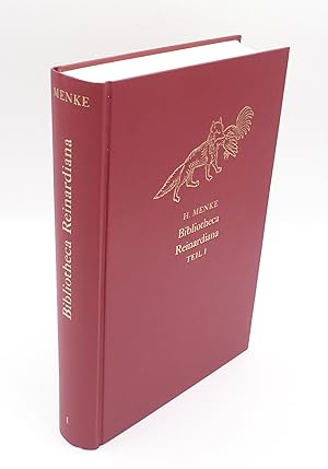 Bibliotheca Reinardiana Teil I: Die europäischen Reineke-Fuchs-Drucke bis zum Jahre 1800 [All pub...