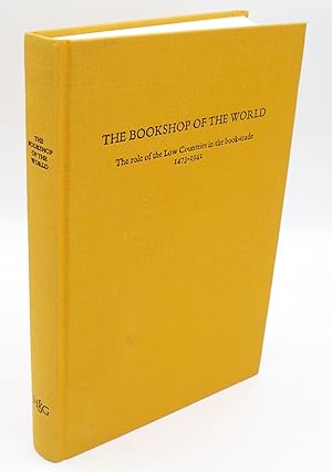 The Bookshop of the World. The Role of the Low Countries in the Book-Trade, 1473-1941.