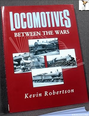 Bild des Verkufers fr Locomotives Between the Wars zum Verkauf von BookLovers of Bath