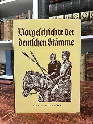 Imagen del vendedor de Vorgeschichte der deutschen Stmme. Germanische Tat und Kultur auf deutschem Boden. Band 2 (von 3): Westgermanen. a la venta por Antiquariat Seibold