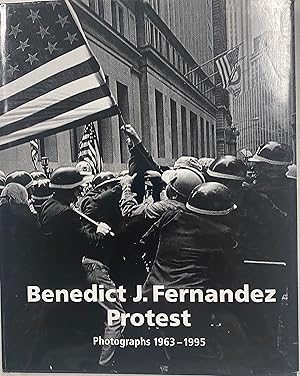 Image du vendeur pour Benedict J. Fernandez Protest Photographs 1963-1995 mis en vente par Before Your Quiet Eyes