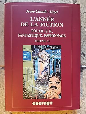 L'année de la fiction 1999-2000 - polar, S.F., fantastique, espionnage - volume 11