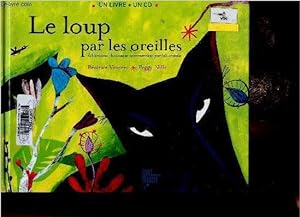 Seller image for Le loup par les oreilles. 4 histoires choisies et commentes par lui-mme for sale by Le-Livre