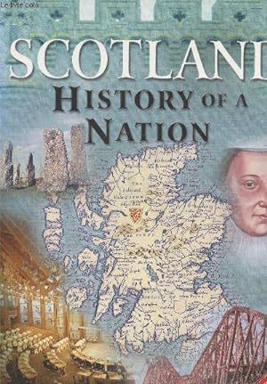 Bild des Verkufers fr Scotland History of a Nation zum Verkauf von Le-Livre