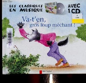 Immagine del venditore per Va-t'en gros loup mchant ! 1 livre + 1 CD (Collection "Les classiques en musique") venduto da Le-Livre