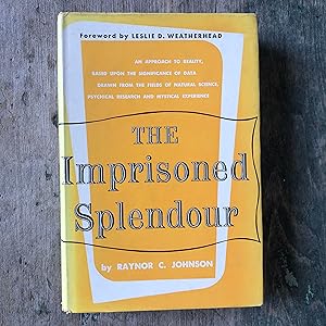 Imagen del vendedor de The Imprisoned Splendour by Raynor C. Johnson a la venta por Under the Covers Antique Books