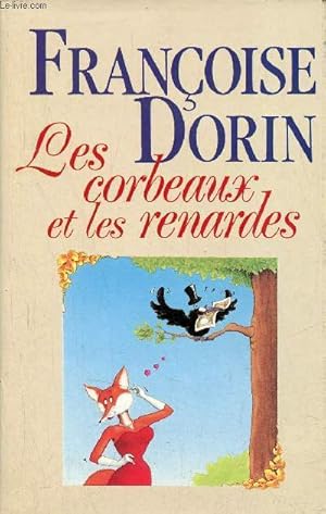 Seller image for Les corbeaux et les renardes - Roman. for sale by Le-Livre