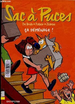 Bild des Verkufers fr Sac  Puces. Tome 6 : a dmnage ! zum Verkauf von Le-Livre