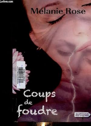 Bild des Verkufers fr Coups de foudre. Texte en grands caractres zum Verkauf von Le-Livre