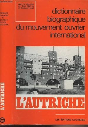 Seller image for Dictionnaire biographique du mouvement ouvrier international - I - Autriche for sale by Le-Livre