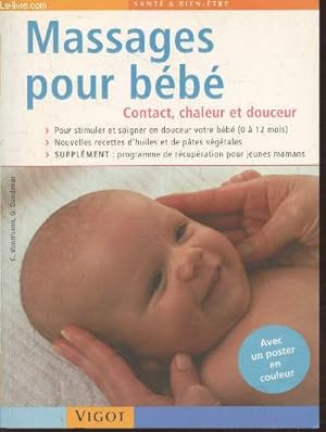 Image du vendeur pour Massages pour bb : Contact, chaleur et douceur (Collection "Sant & Bien-tre" mis en vente par Le-Livre