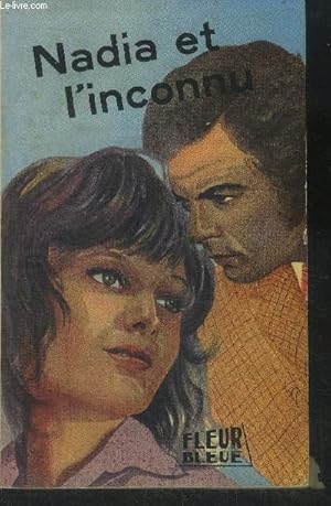 Bild des Verk�ufers f�r Nadia et l'inconnu zum Verkauf von Le-Livre